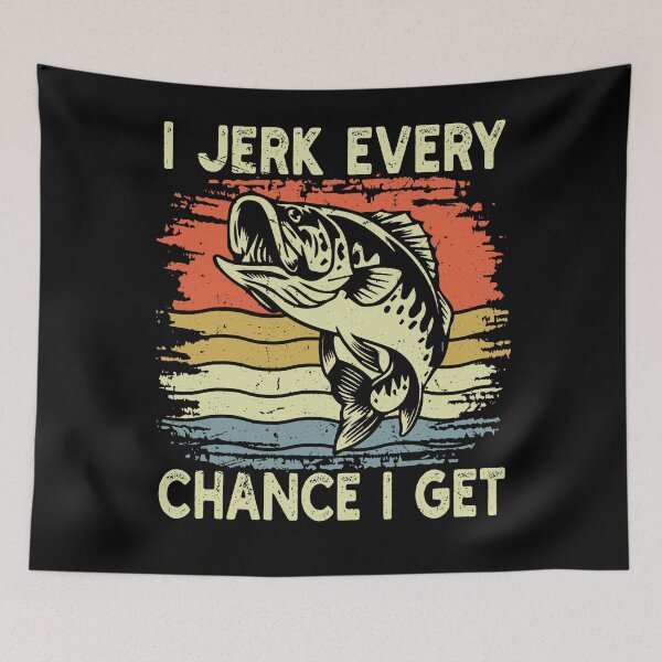 Item preview, I Jerk Every Chance I Get Fishing Retro Fish designed and sold by PrintCrafting.