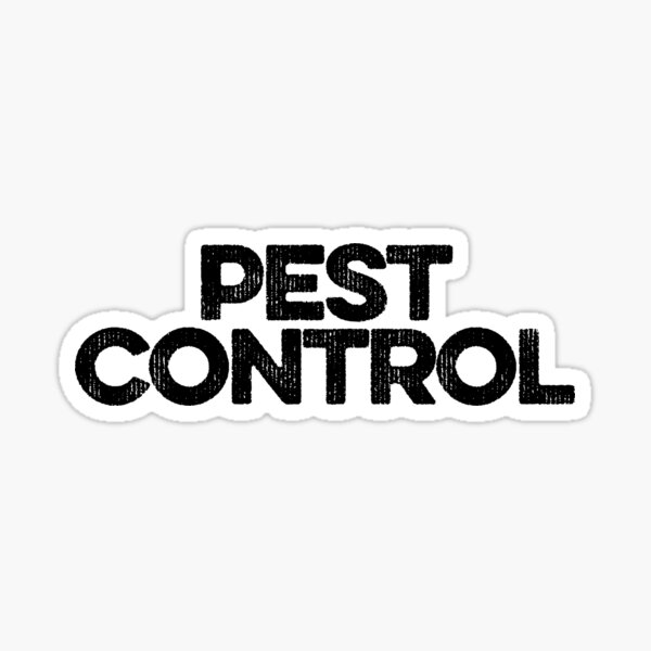 Pest Control ~ Joke Sarcastic Meme Sticker For Sale By Strangestreet Redbubble 