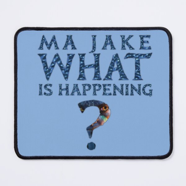Item preview, Ma Jake - what is happening? designed and sold by navibyheart.