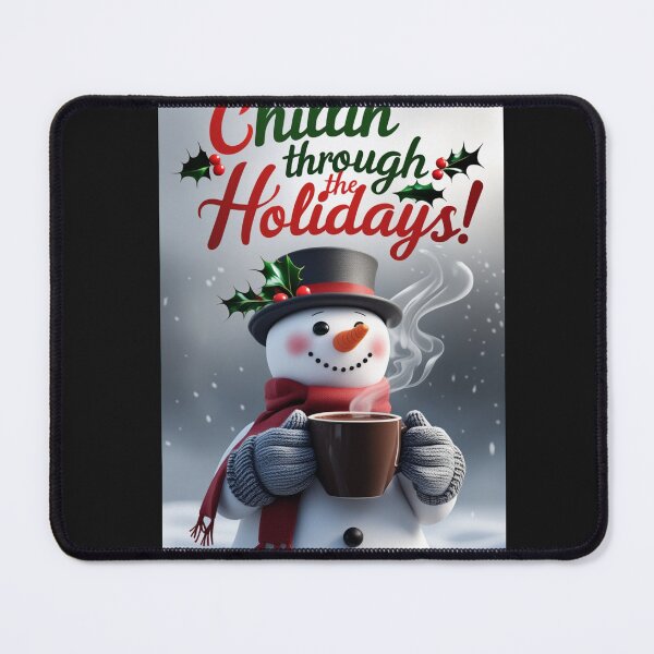 Item preview, Chillin' Trough the Holidays! designed and sold by ThePrimeMan.