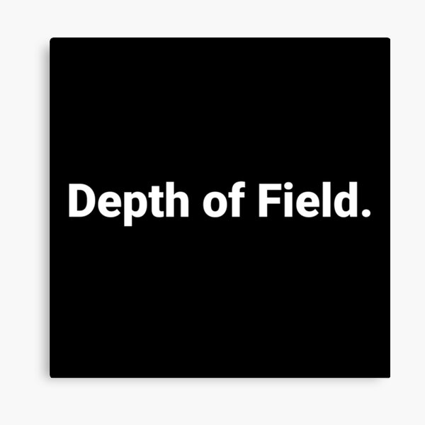 Item preview, Depth of Field. designed and sold by Text-based T-Shirts and Gifts.