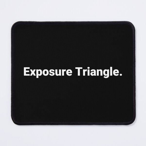 Item preview, Exposure Triangle. designed and sold by Text-based T-Shirts and Gifts.