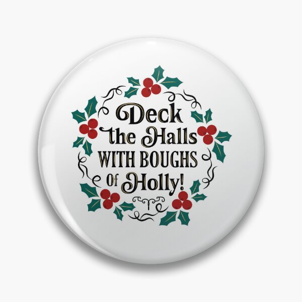 Item preview, Deck the Halls With Boughs of Holly designed and sold by ChemicalXShop.