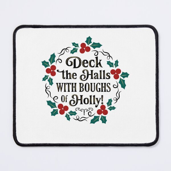 Item preview, Deck the Halls With Boughs of Holly designed and sold by ChemicalXShop.