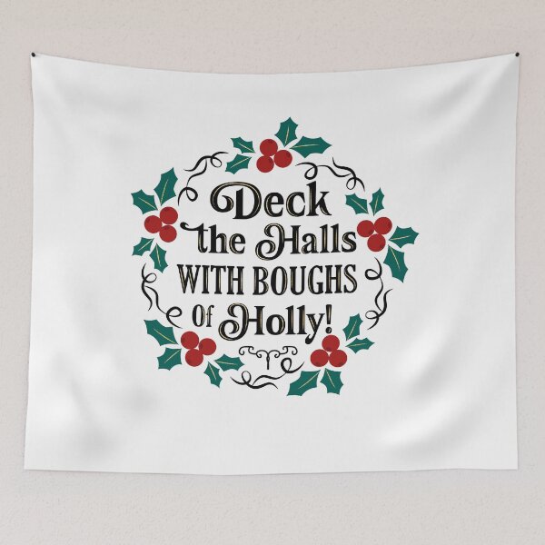 Item preview, Deck the Halls With Boughs of Holly designed and sold by ChemicalXShop.