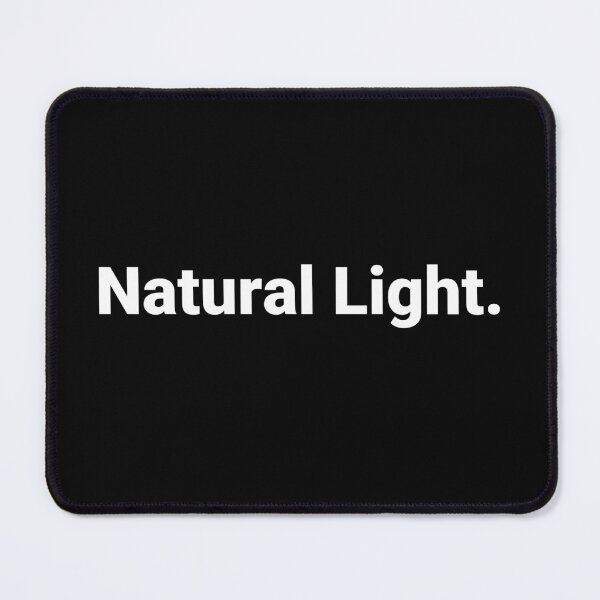 Item preview, Natural Light. designed and sold by Text-based T-Shirts and Gifts.