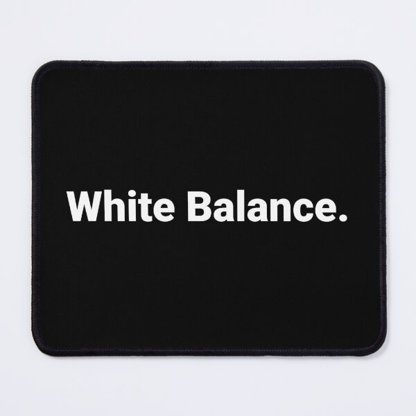 Item preview, White Balance. designed and sold by Text-based T-Shirts and Gifts.