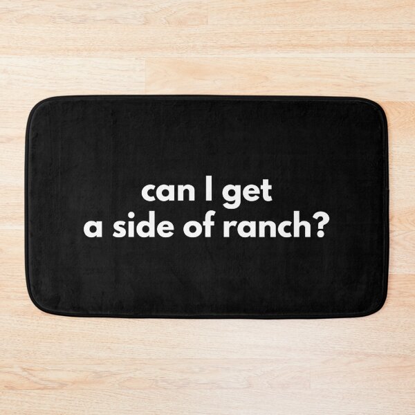 Item preview, Can I get a side of ranch? designed and sold by Walter-Jrr.