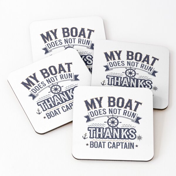 Item preview, My Boat Does Not Run on Thanks Boat Captain designed and sold by Mateusz Majcherek.