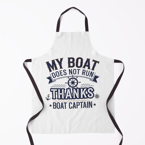 Item preview, My Boat Does Not Run on Thanks Boat Captain designed and sold by Mateusz Majcherek.