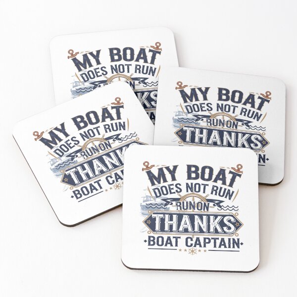 Item preview, My Boat Does Not Run on Thanks Boat Captain designed and sold by Mateusz Majcherek.