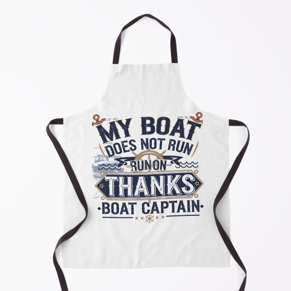 Item preview, My Boat Does Not Run on Thanks Boat Captain designed and sold by Mateusz Majcherek.