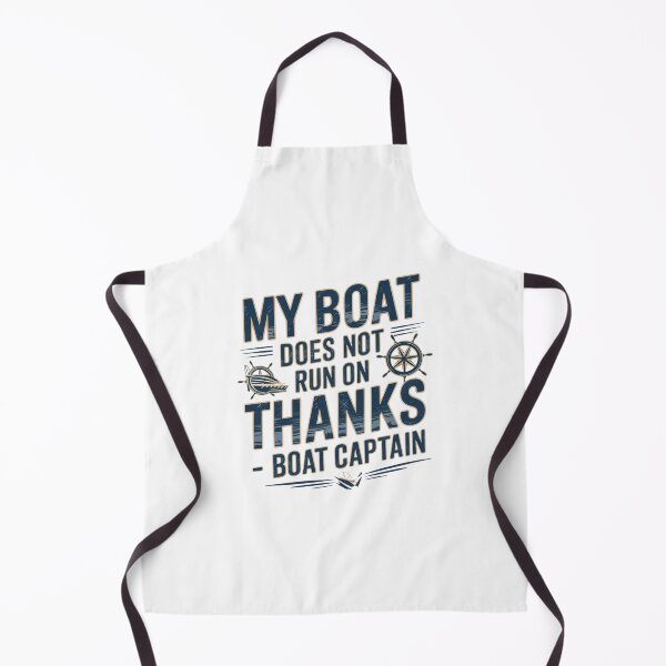 Item preview, My Boat Does Not Run on Thanks Boat Captain designed and sold by Mateusz Majcherek.