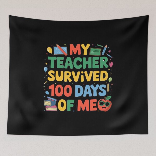 Item preview, my teacher survived 100 days of me designed and sold by Mateusz Majcherek.