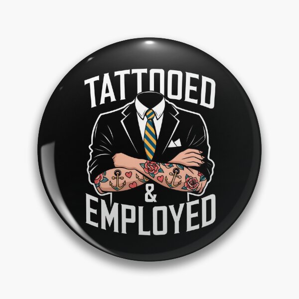 Item preview, Tattooed & Employed designed and sold by Regacu.