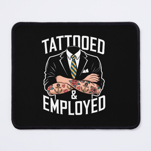 Item preview, Tattooed & Employed designed and sold by Regacu.