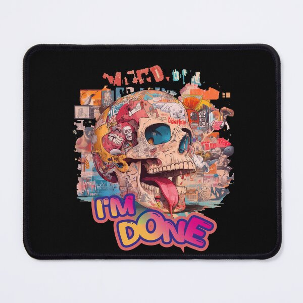 Item preview, I'm Done - Funny Skull designed and sold by NUGRAFIKA.