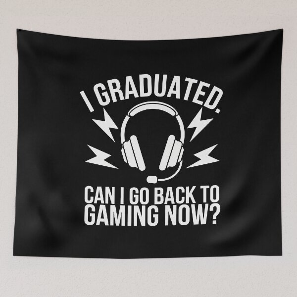 Item preview, I Graduated Can I Go Back to Gaming Now? Gamer Graduation designed and sold by Hananiah Merch.