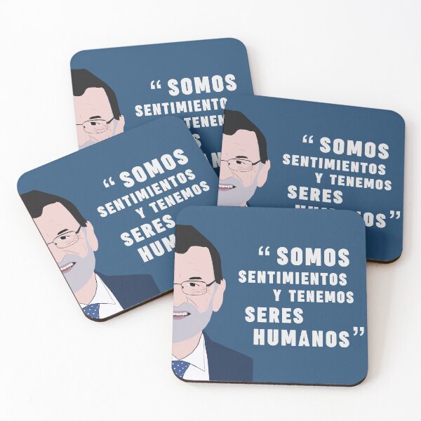 Item preview, Mariano Rajoy - Somos Sentimientos y Tenemos Seres Humanos designed and sold by TigerTom Design.