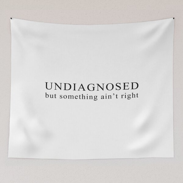 Item preview, Undiagnosed designed and sold by VicFreedomind.