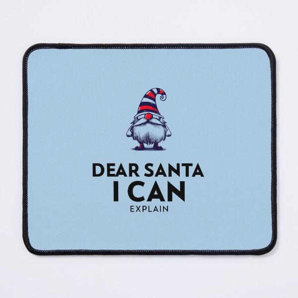 Item preview, Dear Santa I Can Explain T shirt designed and sold by ngedupdorjee.