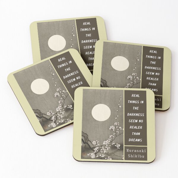 Item preview, Murasaki Shikibu quote: Real things in the darkness seem no realer than dreams designed and sold by artbleed.