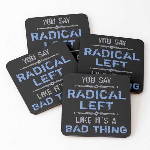 Item preview, Radical Left Is A Good Thing designed and sold by thepixelgarden.