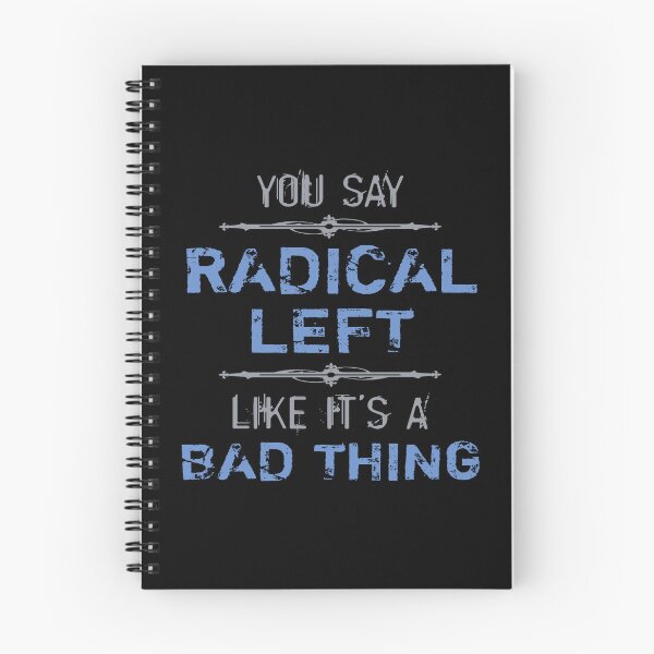 Item preview, Radical Left Is A Good Thing designed and sold by thepixelgarden.