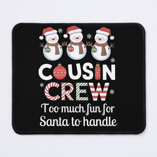 Item preview, Christmas Cousin Crew Funny saying Family meeting designed and sold by TheTimer.