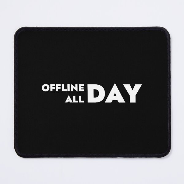 Item preview, OFFLINE DAY ALL DAY, Unique designed and sold by villacreativa.