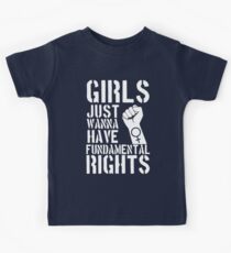 Girls just wanna have fundamental rights. Kids Tee