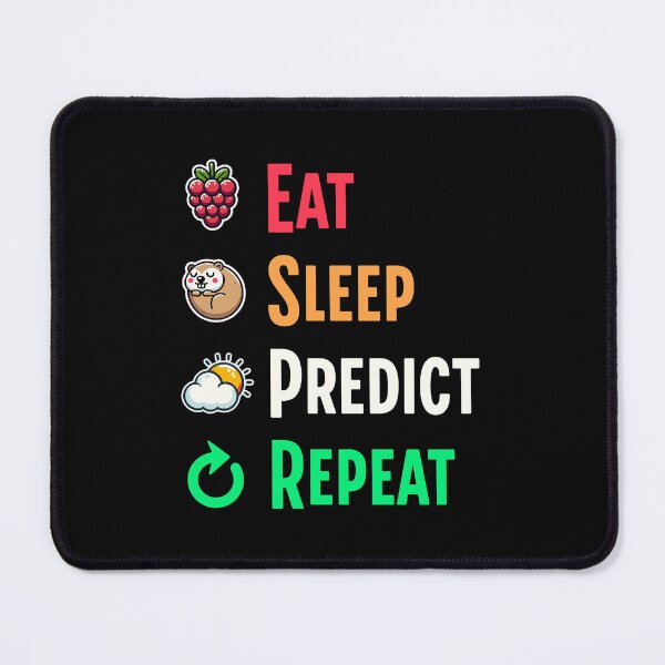 Item preview, Eat sleep predict repeat Groundhog designed and sold by Visual-digital.
