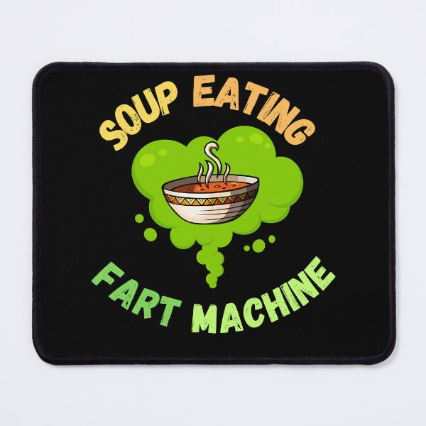 Item preview, SOUP EATING FART MACHINE, a hilarious t-shirt for those who love ridiculous humor! designed and sold by FelkMariShop.