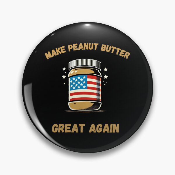 Item preview, MAKE PEANUT BUTTER GREAT AGAIN best gifts for peanut butter lovers designed and sold by FelkMariShop.