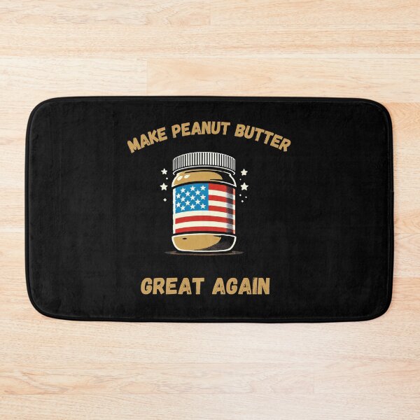 Item preview, MAKE PEANUT BUTTER GREAT AGAIN best gifts for peanut butter lovers designed and sold by FelkMariShop.