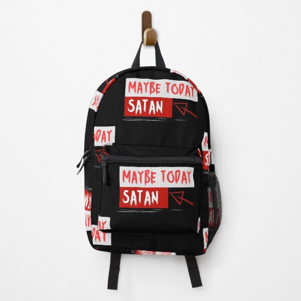 Item preview, Maybe Today Satan designed and sold by VinsendDraconi.