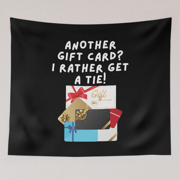 Item preview, Another Gift Card? I Rather Get A Tie! designed and sold by signshirtz.