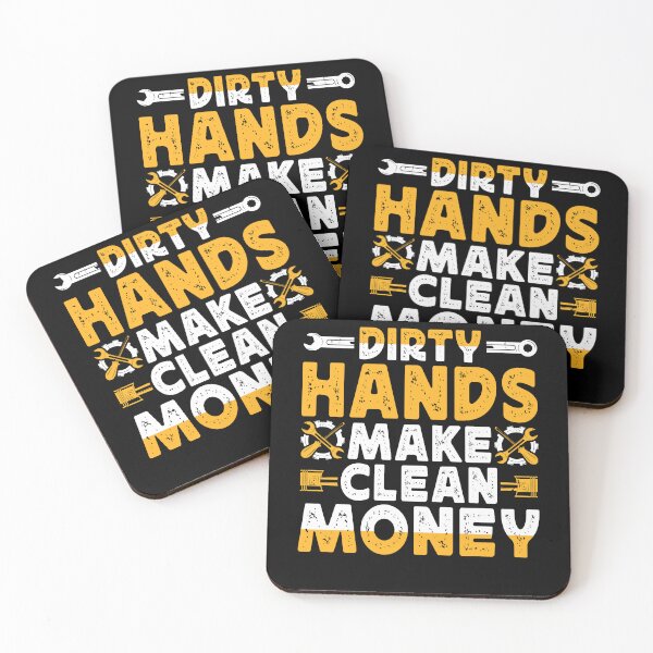 Item preview, DIRTY HANDS MAKE CLEAN MONEY funny gifts for whose who know that real work. designed and sold by FelkMariShop.