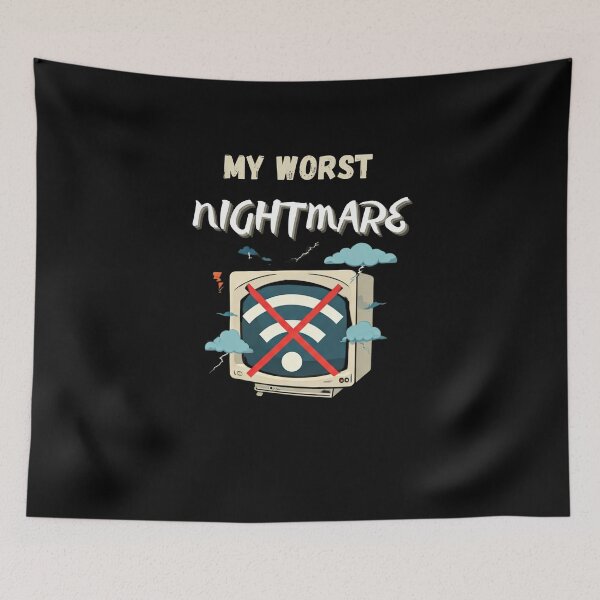 Item preview, My worst nightmare, no wi-fi, the perfect t-shirt for those who can’t imagine life without the interne designed and sold by FelkMariShop.