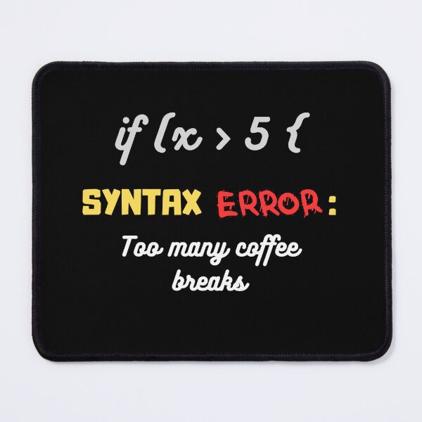 Item preview, Syntax Error, tech humor, the perfect t-shirt for tech enthusiasts and programmers designed and sold by FelkMariShop.