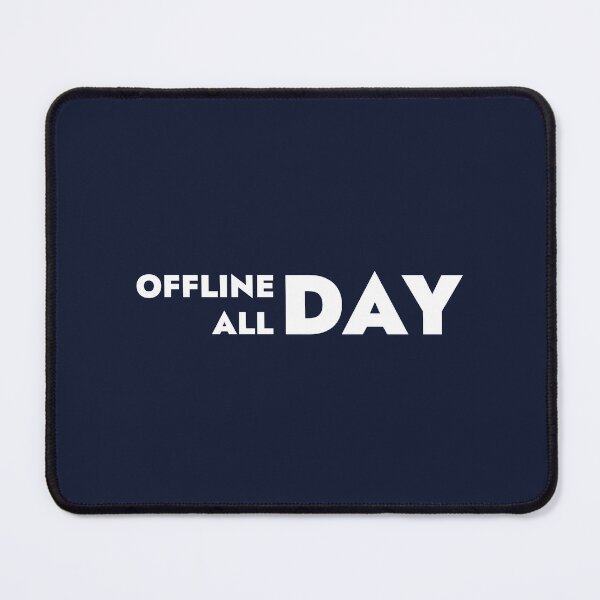 Item preview, OFFLINE DAY ALL DAY, Unique designed and sold by villacreativa.