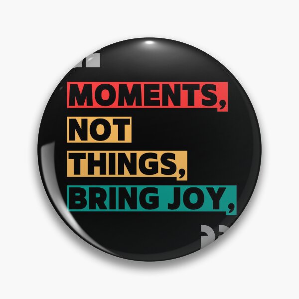 Item preview, Moments, not things, bring joy designed and sold by Vibes-vintage.