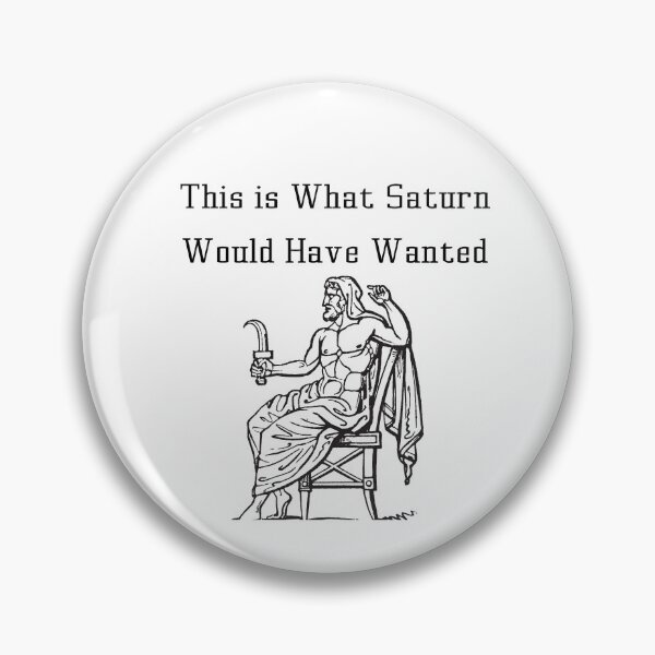 Item preview, This is What Saturn Would Have Wanted designed and sold by AmandaActually.