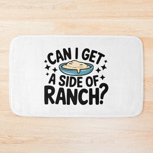Item preview, Can I Get A Side Of Ranch? Funny Ranch Lover designed and sold by PMCreative.