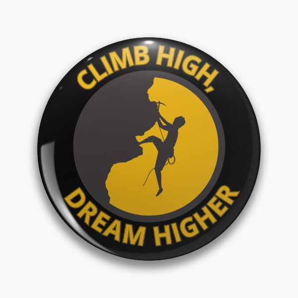 Item preview, Climb High, Dream Higher for climbing lovers  designed and sold by FelkMariShop.