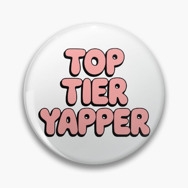 Item preview, Top Tier Yapper! Funny Pink Yap designed and sold by PMCreative.
