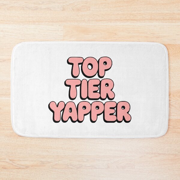 Item preview, Top Tier Yapper! Funny Pink Yap designed and sold by PMCreative.