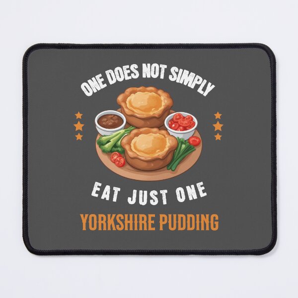 Item preview, One Does Not Simply... Eat Just One Yorkshire Pudding designed and sold by MGRcompany.