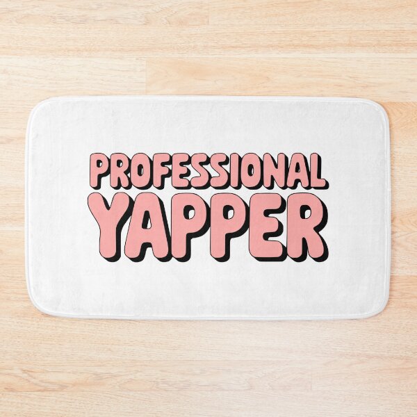 Item preview, Professional Yapper! Funny Pink Yap designed and sold by PMCreative.