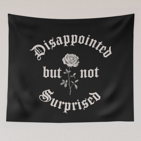 Item preview, Disappointed but not surprised designed and sold by BugiDesignArt.